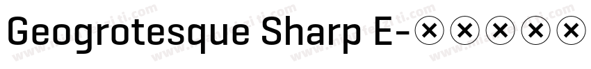 Geogrotesque Sharp E字体转换